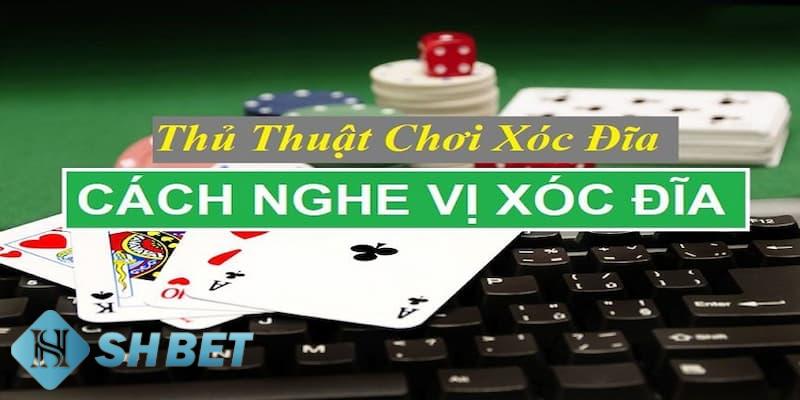 cách nghe vị xóc đĩa online cách nghe vị xóc đĩa online