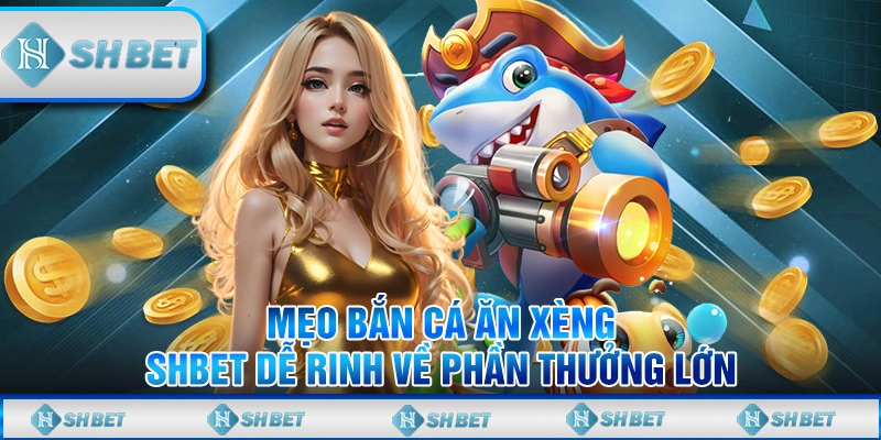 bắn cá ăn xèng