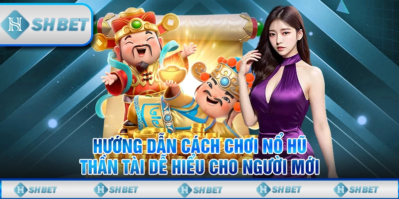 nổ hũ thần tài