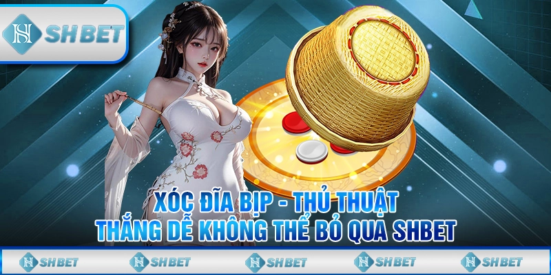 xóc đĩa bịp