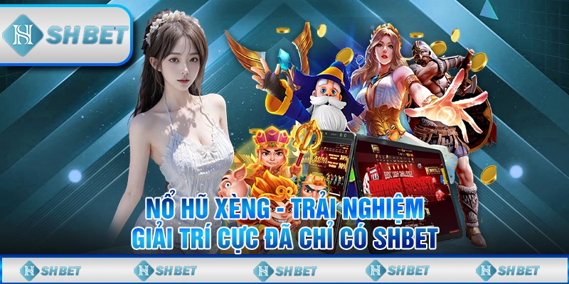 Nổ hũ xèng