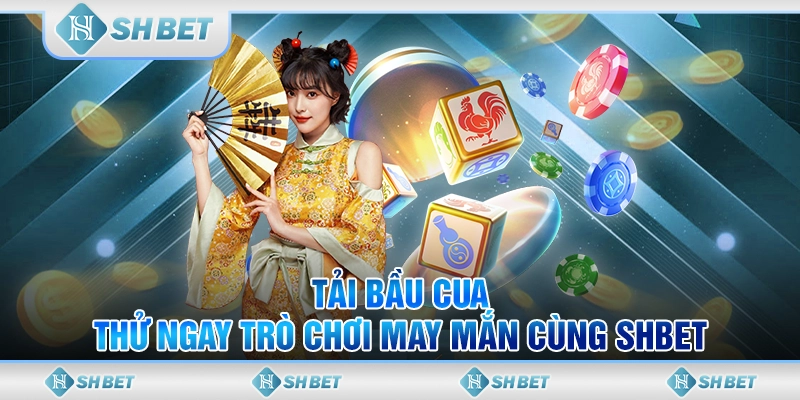tải bầu cua