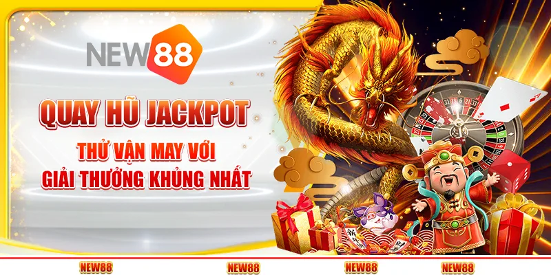 Quay Hũ Jackpot