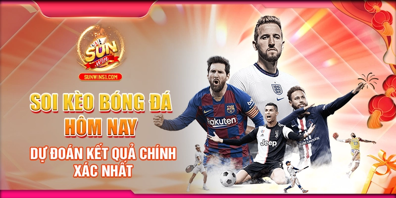 soi-keo-bong-da-hom-nay-du-doan-ket-qua-chinh-xac-nhat