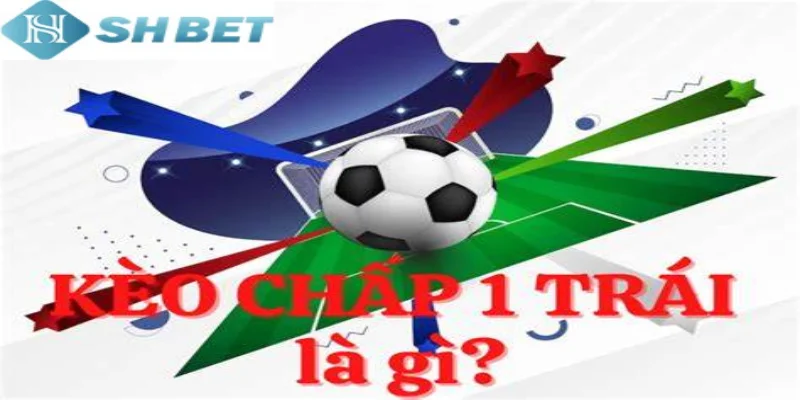 Hãy theo dõi cách tính kèo chấp 1 trái cụ thể, chi tiết