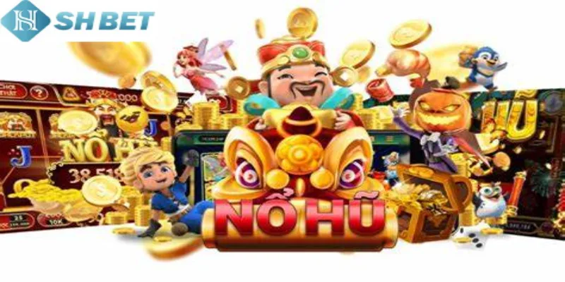 Tham gia top các game nổ hũ hay đình đám ngay hôm nay
