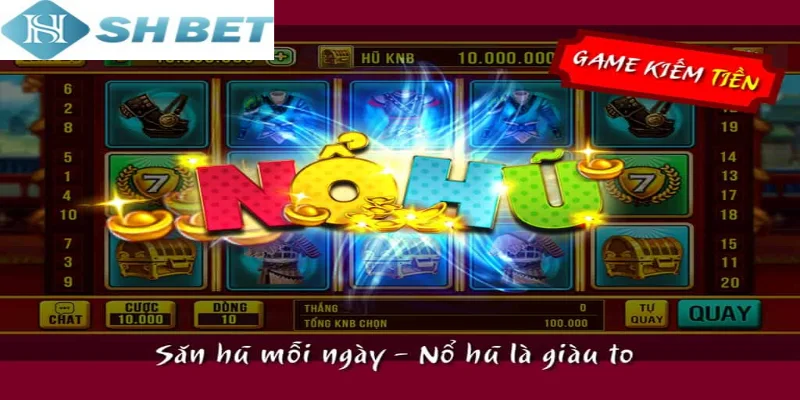 Quay và chờ kết quả nổ hũ để trúng cực lớn