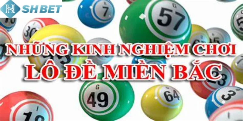 Áp dụng theo phương pháp dự đoán lô đề của miền bắc chuẩn xác nhất